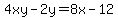 +4xy-2y+=+8x-12+