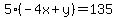  5(-4x + y) = 135 
