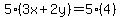 +5%283x%2B+2y%29+=5%284%29+