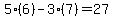 5(6) - 3(7) = 27