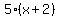 +5%2A%28+x+%2B+2+%29+