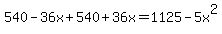 +540+-+36x+%2B+540+%2B+36x+=+1125+-+5x%5E2