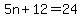 +5n+%2B+12+=+24+