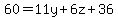 60 = 11y + 6z + 36