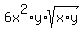 +6x%5E2+%2A+y+%2A+sqrt%28+x%2Ay+%29+