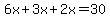 6x + 3x + 2x = 30
