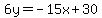 +6y+=+-15x+%2B+30