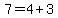 +7+=+4+%2B+3