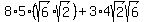 +8%2A5%28sqrt%286%29sqrt%282%29%29+%2B+3%2A4sqrt%282%29sqrt%286%29