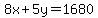 +8x+%2B+5y+=+1680+