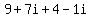 +9+%2B+7i+%2B+4+-+1i+