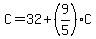+C=+32+%2B+%289%2F5%29%2AC