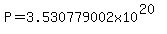 +P=3.530779002x10%5E%2820%29+