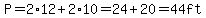 +P+=+2%2A12+%2B+2%2A10+=+24+%2B+20+=+44+ft+