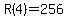 R(4) = 256