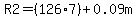 +R2+=+%28126+%2A+7%29+%2B+0.09m