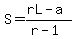 +S+=+%28rL-a%29%2F%28r-1%29+
