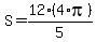 +S+=+12%2A%284%2Api%29%2F5+