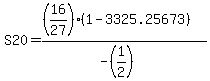 +S20+=+%28%2816%2F27%29%281-3325.25673%29%29%2F%28-%281%2F2%29%29+