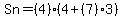 +Sn+=+%284%29%284+%2B+%287%293%29+