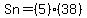 +Sn+=+%285%29%2838%29+