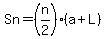 +Sn+=+%28n%2F2%29%28a+%2B+L%29+