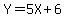  Y=5X+6 
