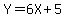  Y=6X+5 