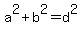 +a%5E2+%2B+b%5E2+=+d%5E2+
