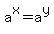 +a%5Ex+=+a%5Ey+