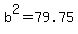 +b%5E2+=+79.75+