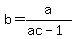 +b+=+a%2F%28ac-1%29+