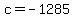 +c+=+-1285+