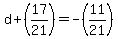 +d%2B%2817%2F21%29+=+-%2811%2F21%29+