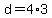 +d+=+4%2A3+