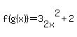 +f%28g%28x%29%29+=+3%5B2x%5D%5E2+%2B+2+