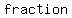 +fraction