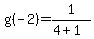 +g%28-2%29=+1%2F%284%2B1%29+
