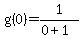 +g%280%29=+1%2F%280%2B1%29+