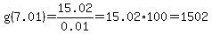 +g%287.01%29+=+15.02%2F0.01+=+15.02%2A100+=1502