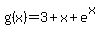 +g%28x%29+=+3+%2B+x+%2B+e%5Ex+