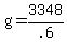 +g+=+3348%2F.6+