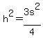 +h%5E2+=+3+s%5E2+%2F+4++