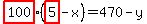 highlight(100)(highlight(5) - x) = 470 - y