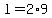 +l+=+2%2A9+