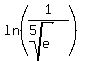 +ln%281%2F%28root%285%2Ce%29%29%29+