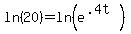+ln%2820%29+=+ln%28e%5E%28.4t%29%29+