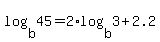 +log%28+b%2C45+%29+=+2%2Alog%28b%2C3%29+%2B+2.2+