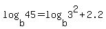 +log%28+b%2C45+%29+=+log%28b%2C3%5E2%29+%2B+2.2+