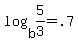 +log%28+b%2C5%2F3+%29+=+.7+